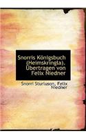 Snorris Konigsbuch (Heimskringla). Ubertragen Von Felix Niedner