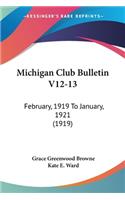 Michigan Club Bulletin V12-13