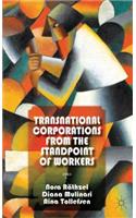 Transnational Corporations from the Standpoint of Workers