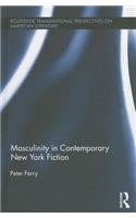 Masculinity in Contemporary New York Fiction
