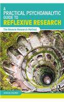 A Practical Psychoanalytic Guide to Reflexive Research