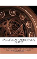 Samlede Afhandlinger, Part 2