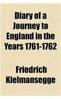 Diary of a Journey to England in the Years 1761-1762