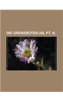 Die Grenzboten (48, PT. 4): (English)