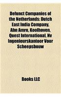 Defunct Companies of the Netherlands: Defunct Aircraft Manufacturers of the Netherlands, Defunct Airlines of the Netherlands(English)