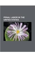 Penal Labor in the United States: Ashurst-Sumners ACT, B. B. Comer, California Prison Industry Authority, Chain Gang, Civilian Inmate Labor Program, C(English)