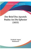 Brief Des Apostels Paulus An Die Ephesier (1833)