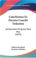 Catechismus Ex Decreto Concilii Tridentini