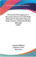 Il Convento Dei Cappuccini a Pescarenico Presso Lecco Ed I Padri Riformati; Di Alessandro Manzoni Fonti, Censori; A Proposito Di Don Abbondio (1894)