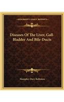 Diseases Of The Liver, Gall-Bladder And Bile-Ducts