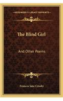 Blind Girl: And Other Poems