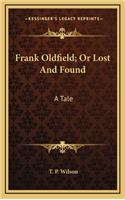 Frank Oldfield; Or Lost and Found