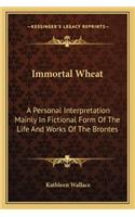 Immortal Wheat