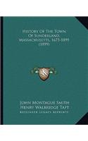 History Of The Town Of Sunderland, Massachusetts, 1673-1899 (1899)