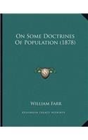 On Some Doctrines Of Population (1878)