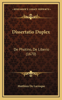 Dissertatio Duplex