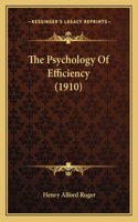 Psychology Of Efficiency (1910)