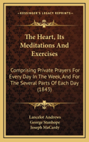 Heart, Its Meditations And Exercises