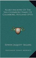 Allied Ancestry Of The Van Culemborg Family Of Culemborg, Holland (1915)