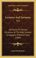 Lectures And Sermons V3