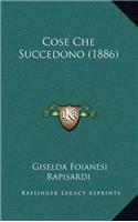 Cose Che Succedono (1886)