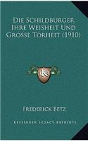 Die Schildburger Ihre Weisheit Und Grosse Torheit (1910)