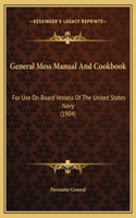 General Mess Manual And Cookbook