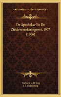 De Apotheker En De Ziekteverzekeringswet, 1907 (1906)