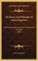 History And Philosophy Of Animal Magnetism