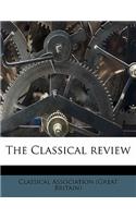 The Classical Review Volume 19