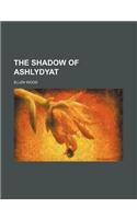 The Shadow of Ashlydyat