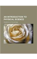 An Introduction to Physical Science: (English)