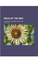 Reds of the MIDI; A Story of the French Revolution