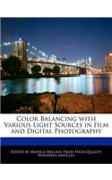 Color Balancing with Various Light Sources in Film and Digital Photography