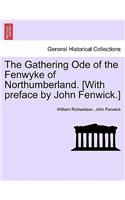 The Gathering Ode of the Fenwyke of Northumberland. [With Preface by John Fenwick.]: (English)