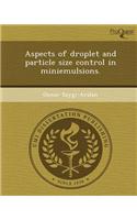 Aspects of Droplet and Particle Size Control in Miniemulsions