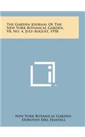 The Garden Journal of the New York Botanical Garden, V8, No. 4, July-August, 1958