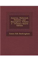 America, Historical, Statistic, and Descriptive, Volume 2