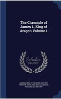 The Chronicle of James I., King of Aragon Volume 1