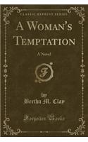 A Woman's Temptation