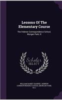 Lessons Of The Elementary Course: The Hebrew Correspondence School, Morgan Park, Ill(English)