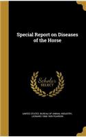 Special Report on Diseases of the Horse