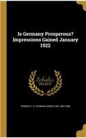 Is Germany Prosperous? Impressions Gained January 1922