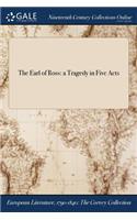 The Earl of Ross: A Tragedy in Five Acts