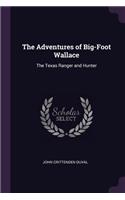 The Adventures of Big-Foot Wallace