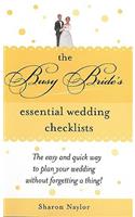The Busy Bride's Essential Wedding Checklists