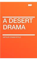 A Desert Drama