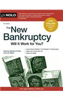 The New Bankruptcy: Will It Work for You?(New Bankruptcy: Will It Work for You)