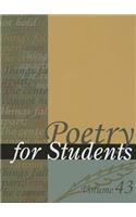 Poetry for Students, Volume 43