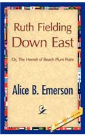 Ruth Fielding Down East: (English)